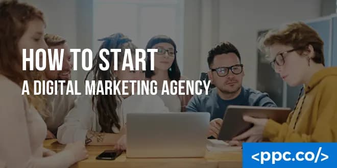 How to Start a Digital Marketing Agency