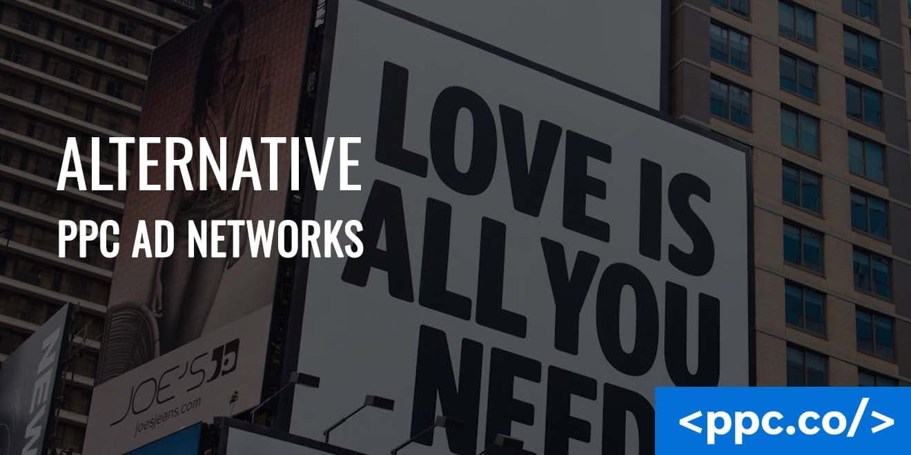 7 Alternative PPC Ad Networks