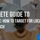 Complete Guide to Local PPC: How to Target for Local Paid Search