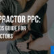 Chiropractor PPC: Google Ads Guide for Chiropractors