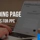 8 Landing Page Test Ideas for PPC