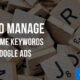 How to Manage Low Volume Keywords in Your Google Ads