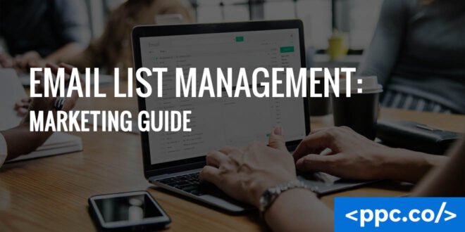 Email List Management Marketing Guide