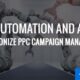 How Automation and AI Revolutionize PPC Campaign Management