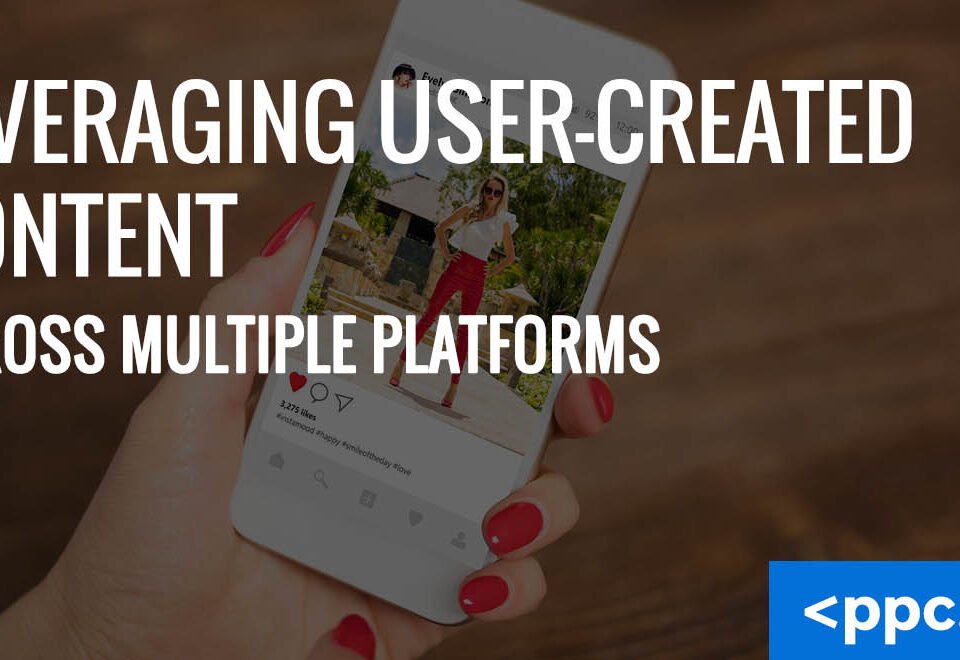 Leveraging User-Created Content Across Multiple Platforms